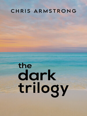 cover image of The Dark Trilogy